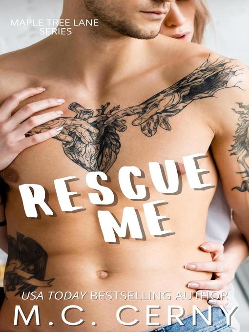 Title details for Rescue Me by M.C. Cerny - Wait list